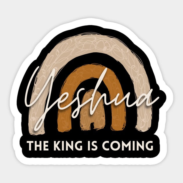 Yeshua the King is coming Christian Jesus Faith Bible Gift Verse Sticker by queensandkings